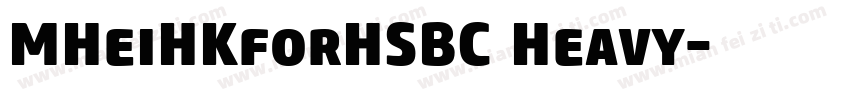 MHeiHKforHSBC Heavy字体转换